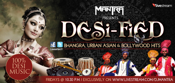 Mantra presents: 'Desi-Fied'